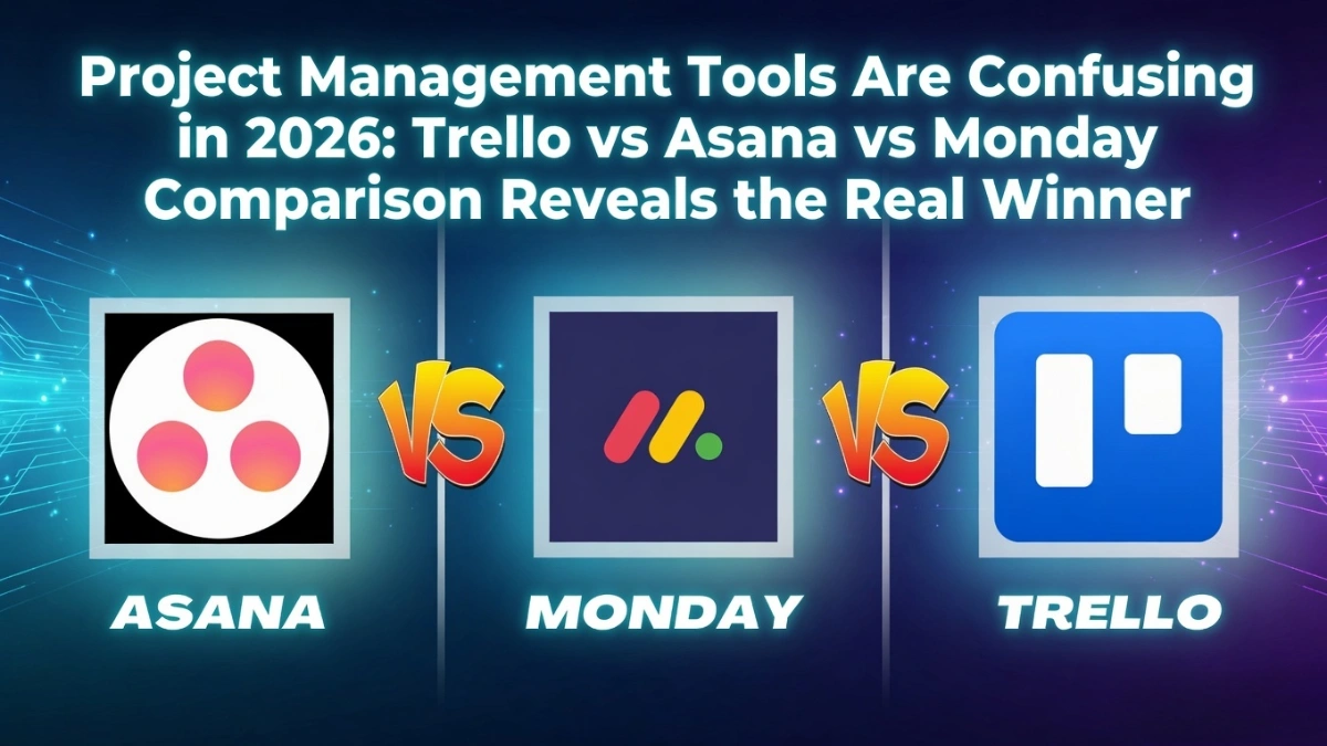 Trello vs Asana vs Monday